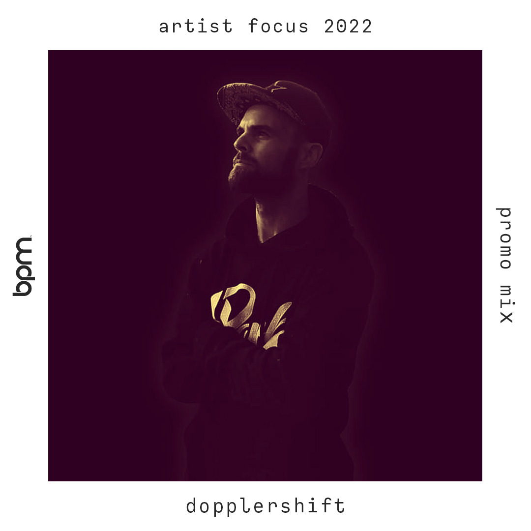 Dopplershift – Artist Focus 2022 #9